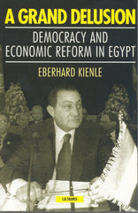 Downloadable PDF :  A Grand Delusion 1st Edition Democracy and Economic Reform in Egypt