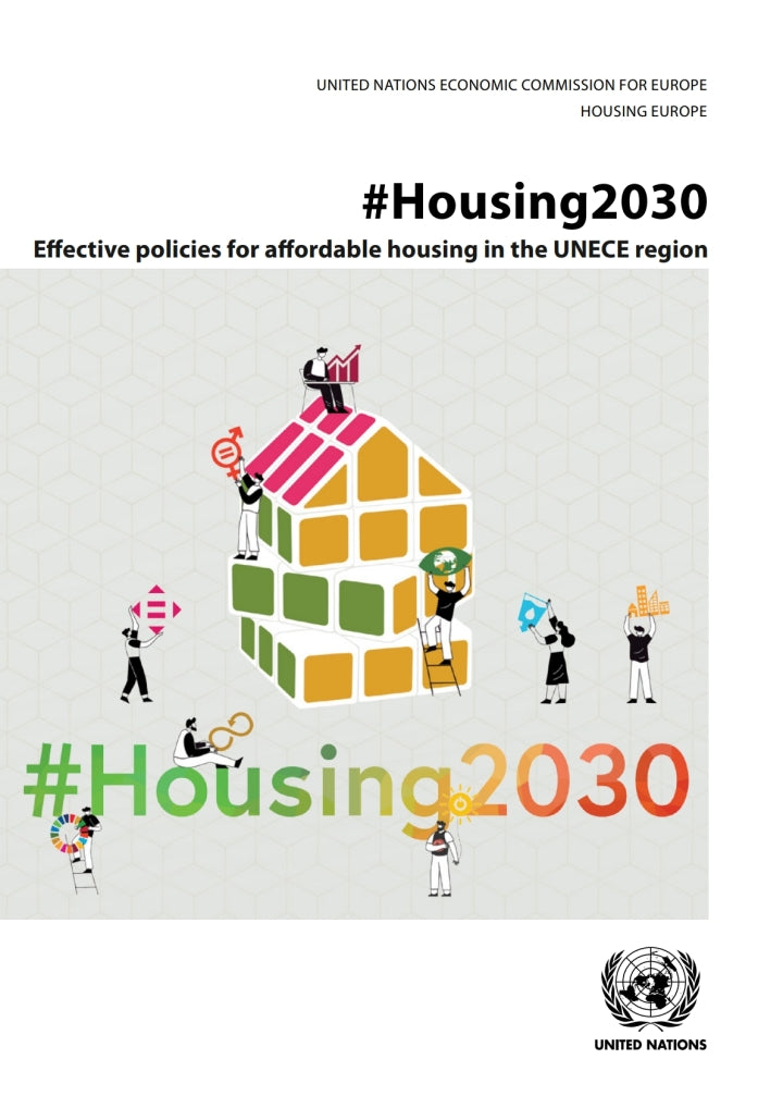 Downloadable PDF :  #Housing2030: Effective Policies for Affordable Housing in the UNECE Region