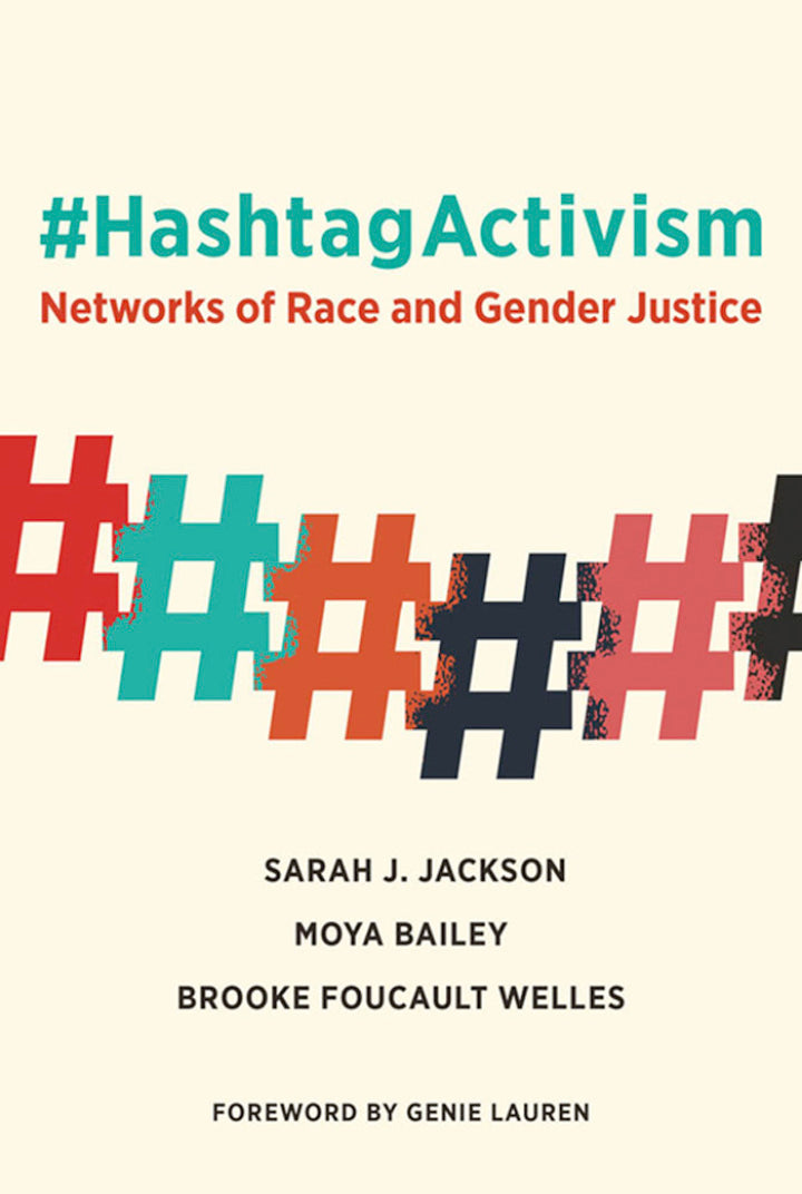Downloadable PDF :  #HashtagActivism Networks of Race and Gender Justice