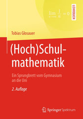 Downloadable PDF :  (Hoch)Schulmathematik 2nd Edition Ein Sprungbrett vom Gymnasium an die Uni